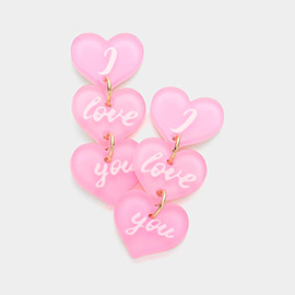 I love you Message Triple Resin Heart Link Dangle Earrings