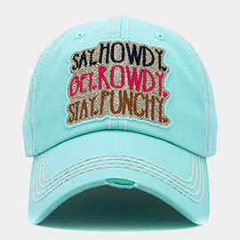 Say Howdy Get Rowdy Stay Punchy Message Vintage Baseball Cap