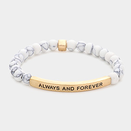 Always And Forever Message Natural Stone Stretch Bracelet