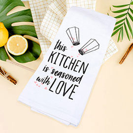 This Kitchen is Seasoned With Love Message Printed Kitchen Towel