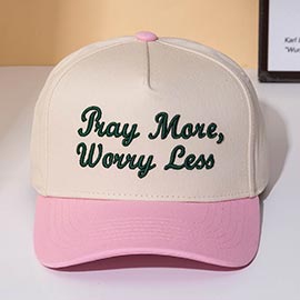 PRAY MORE WORRY LESS Message Embroidered Baseball Cap