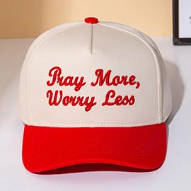 PRAY MORE WORRY LESS Message Embroidered Baseball Cap